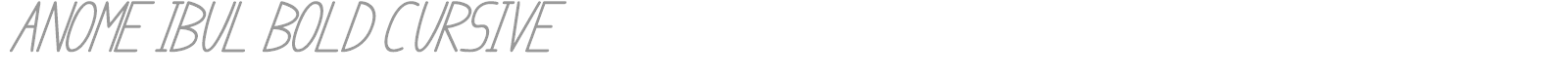 anome ibul bold cursive font preview